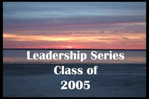 Leadership Series Class of 2005