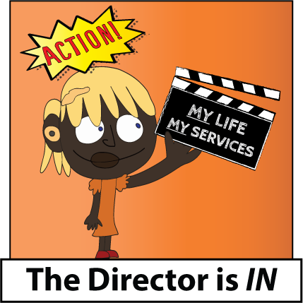 A cartoon person holding a movie clapboard that has the words, "My Life, My Services" written on it. The word, "action!" is written in a comic speech bubble over the person.