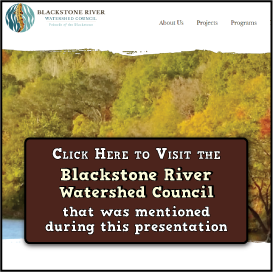 A screenshot of the website that says, "click here to visit the Blackstone Valley Watershed Council that was mentioned during this presentation."