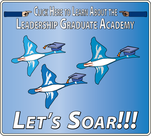 CLICK HERE to learn about our new Leadership Graduate Academy