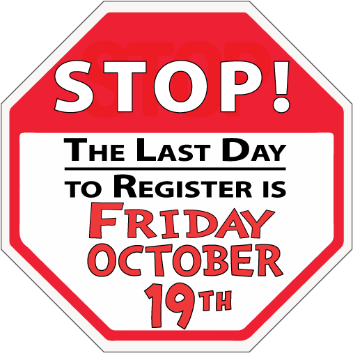 stop: the last day to register is Friday, October 19th!