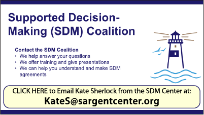CLICK HERE to Email Kate Sherlock from the SDM Center at: KateS@sargentcenter.org