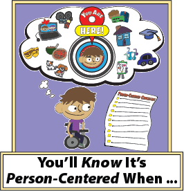 You'll know it's person-centered when ...
