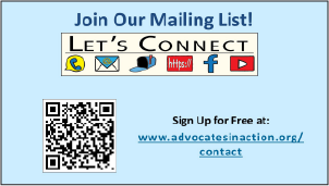 Join the Advocates in Action mailing list at: https://www.advocatesinaction.org/contact