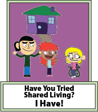 Have you tried Shared Living? I Have!