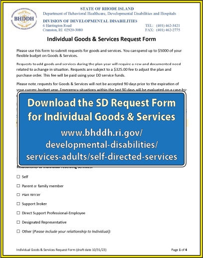 Download the October, 2023, Technical Bulletin about Allowable Goods and Services for people who use Self-Directed Supports, at: https://bhddh.ri.gov/developmental-disabilities/forms-policies-brochures-guides/policies