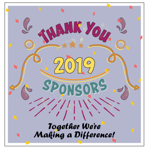 thank you 2019 Sponsors
Together we're making a difference