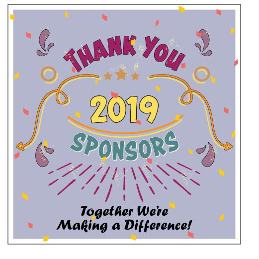 thank you 2019 Sponsors
Together we're making a difference