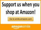 Support Us when you shop at Amazon!
click on this box to go to smile.amazon.com and sign up
It doesn't cost you anything by a few minutes of your time!