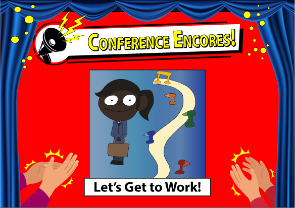 Let's Get to Work. Click to register at https:www.tinyurl/EncoreWork